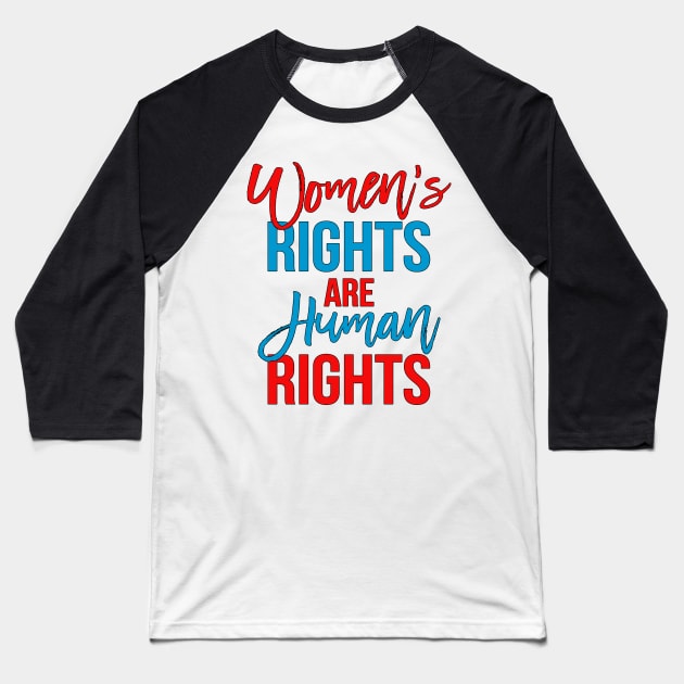 Women's rights are human rights red blue Baseball T-Shirt by TheBlackCatprints